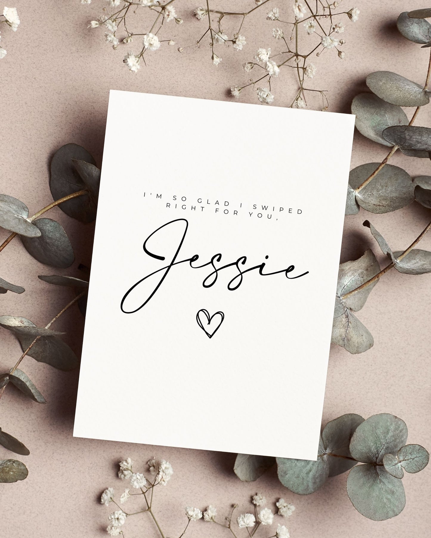 Personalised I'm So Glad I Swiped Right For You Card