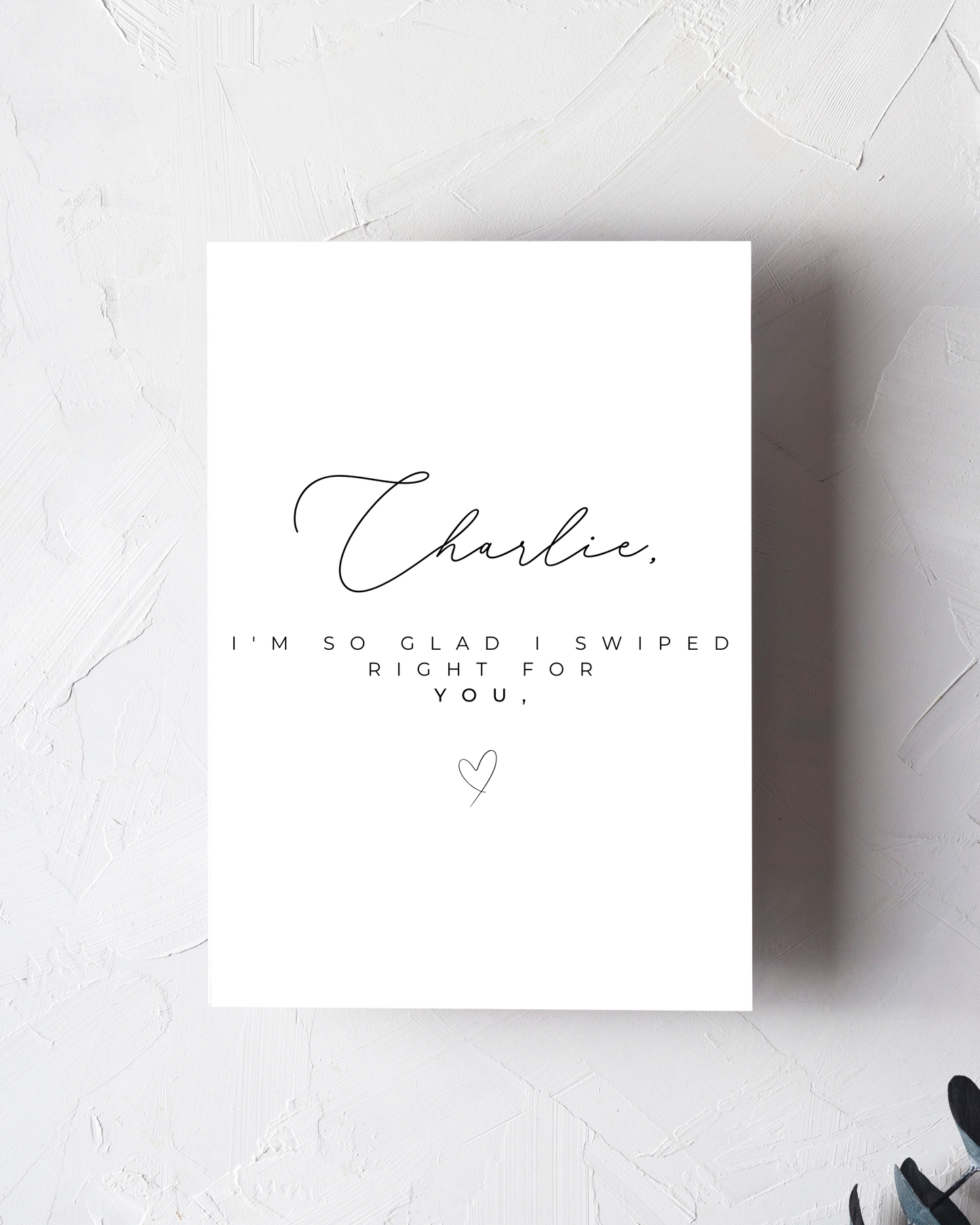 Personalised I'm So Glad I Swiped Right For You Card