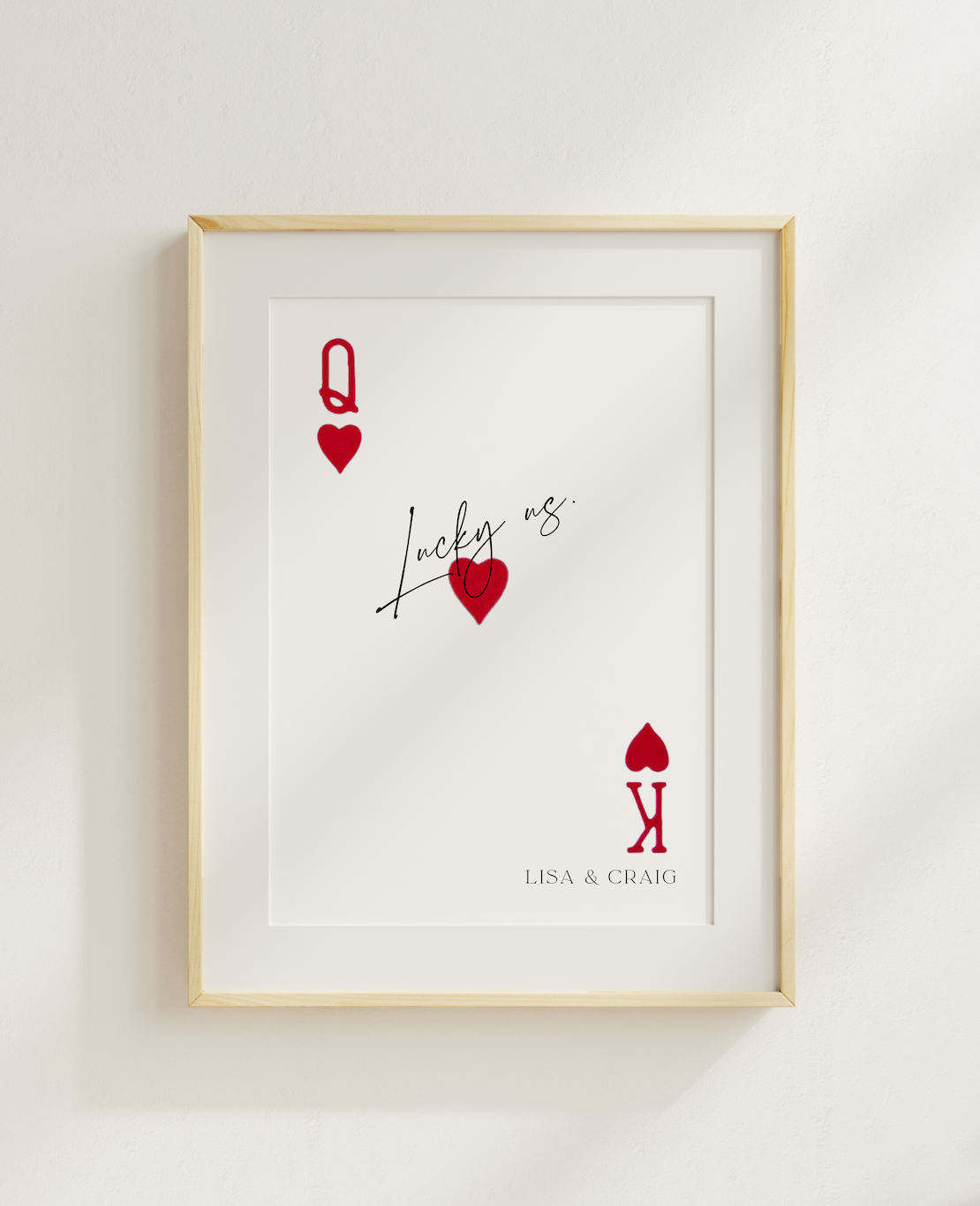 Personalised King And Queen Playing Card Quote Print