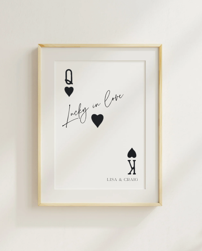 Personalised King And Queen Playing Card Quote Print