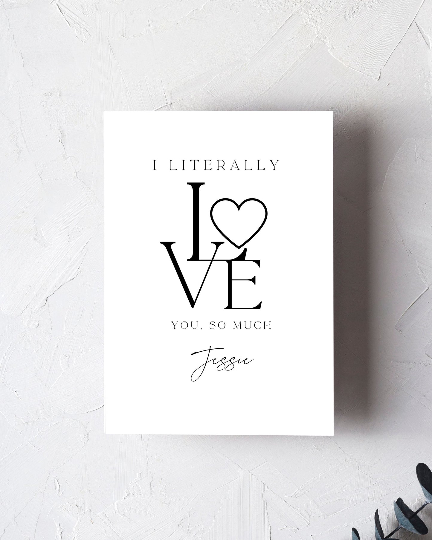 Personalised I Literally Love You So Much Card