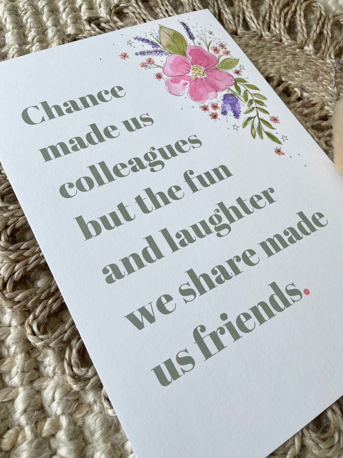 Hand Finished Colleague Friendship Print